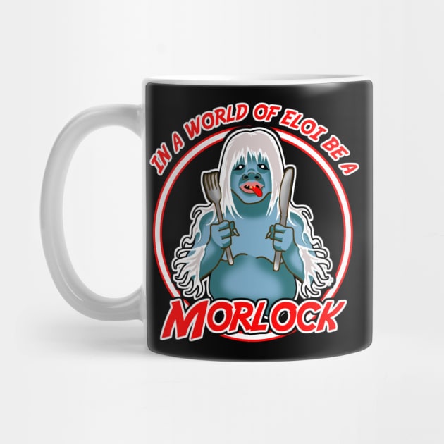 In a world of Eloi be a Morlock by Duckfieldsketchbook01